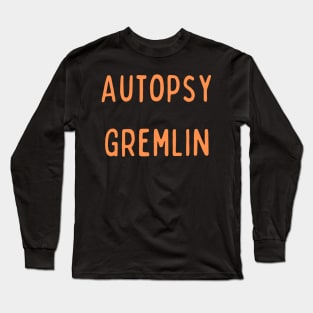 Autopsy Gremlin - NCIS - Medical Examiner Long Sleeve T-Shirt